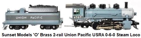 Sunset Models 'O' scale brass 2-rail Union Pacific USRA 0-6-0 steam locomotive