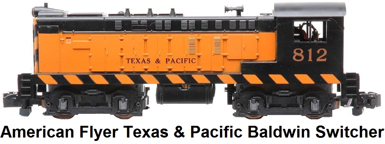 American Flyer 'S' gauge #21812 Texas and Pacific Baldwin Switcher
