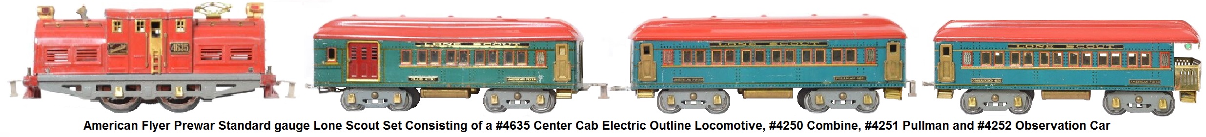 American Flyer Wide gauge Lone Scout set consisting of a #4635 center cab electric locomotive, #4250 Club car, #4251 Pullman and #4252 observation cars
