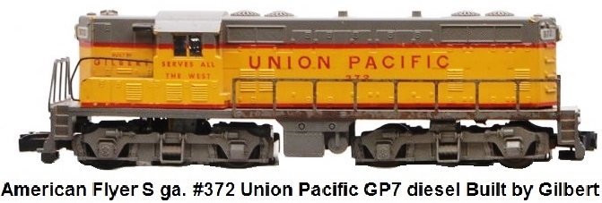 American Flyer 'S' gauge #372 Union Pacific GP-7 diesel Built by Gilbert