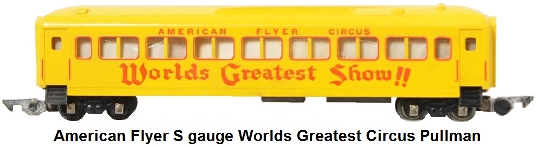 American Flyer S gauge Worlds Greatest Circus Heavyweight Pullman Car