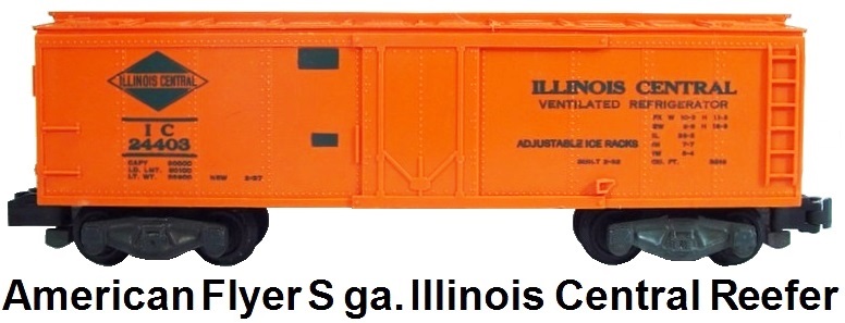 American Flyer S gauge #24403 Illinois Central Reefer
