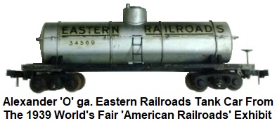 E.P. Alexander/American Model Railways Company 'O' scale Wastern Railroads tank car from 1939 World's Fair American RR exhibit