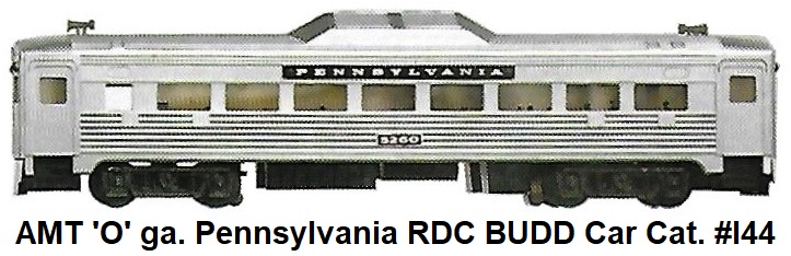 AMT catalog #I-44 American Model Toys Pennsylvania Budd Rail Diesel Car (RDC) in 'O' gauge