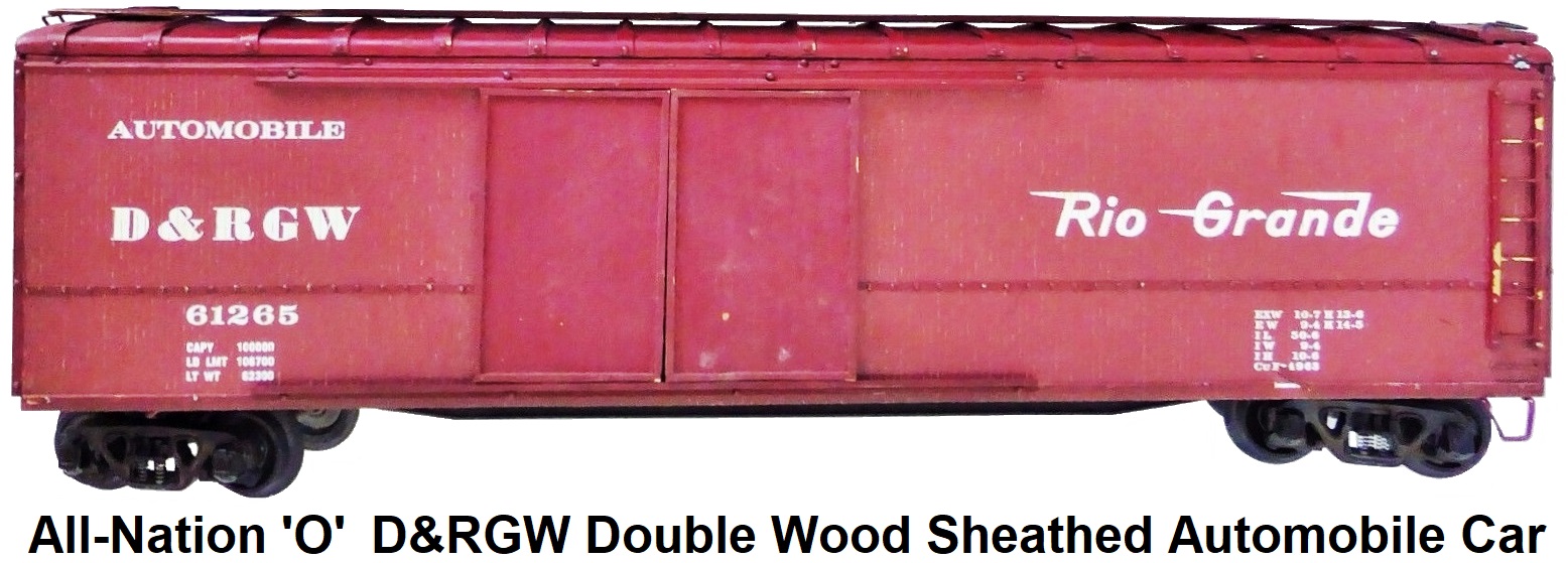 All-Nation 'O' scale Kit #7510 2-rail D&RGW Rio Grande road #61265 50' Double sheathed 10' Door Wood Automobile car