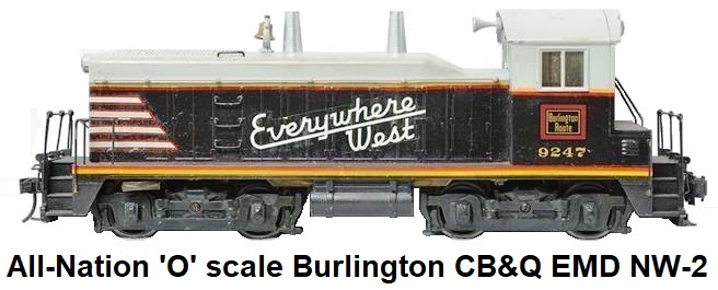 All-Nation 'O' scale 2-rail die-cast Burlington CB&Q NW-2 EMD 1,000 HP Kit-built Diesel Yard Switcher