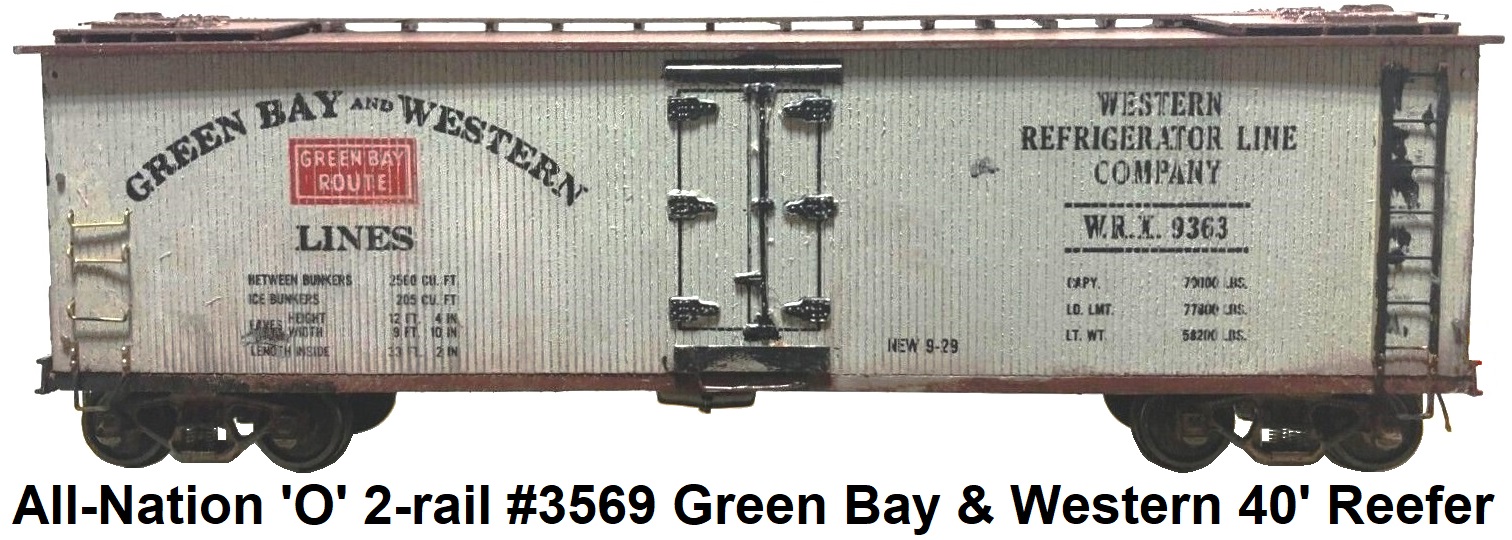 All-Nation 'O' scale 2-rail Kit #3569 Green Bay & Western Lines WRX 40' Wood Reefer road number #9363