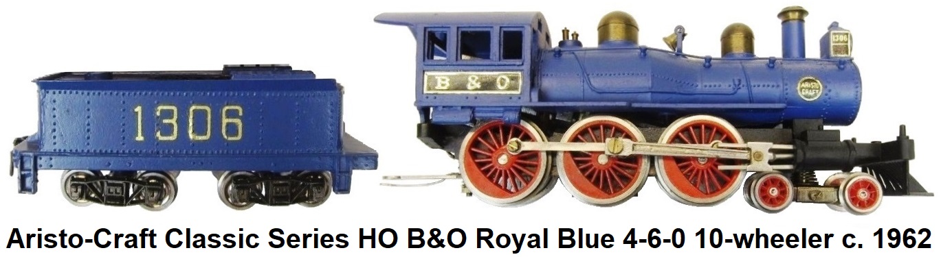 Aristo-Craft Classic Series HO gauge Baltimore & Ohio RR Royal Blue 4-6-0 10-wheeler Steam loco & tender circa 1962