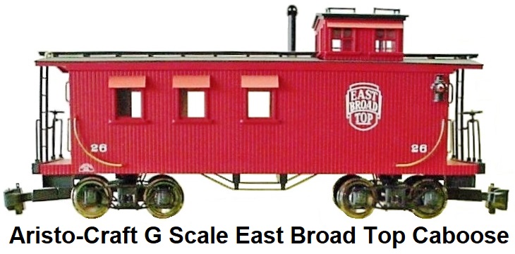 Aristo-Craft Trains G Scale East Broad Top Long Offset Cupola Caboose ART-82104