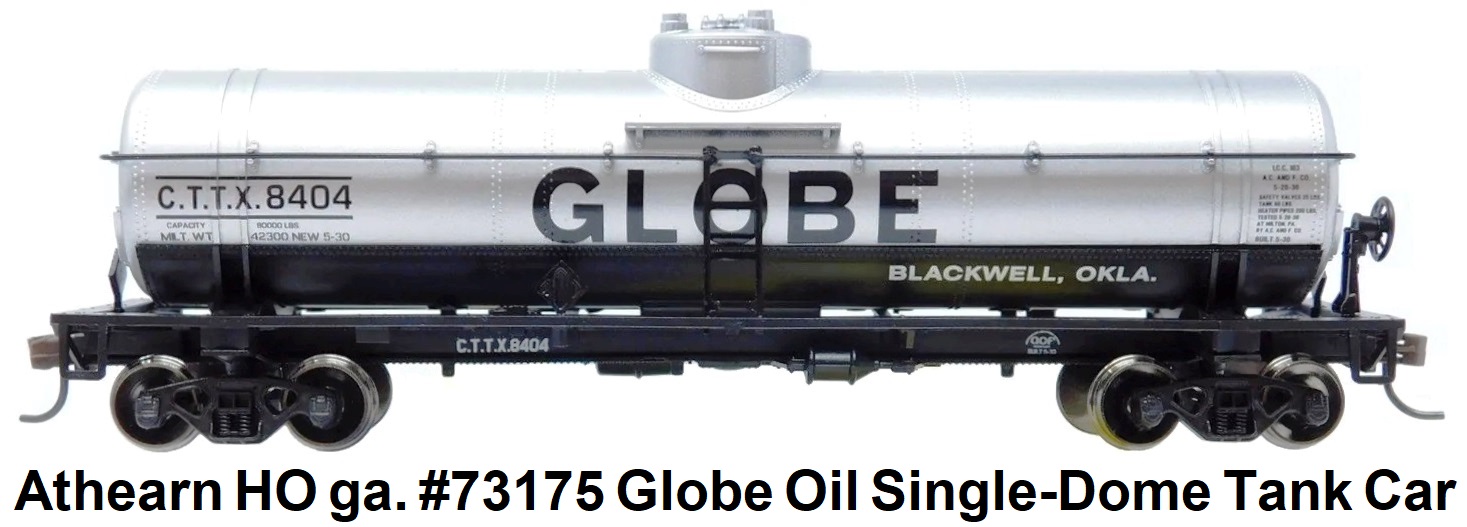 Athearn HO gauge #73175 C.T.T.X Globe Oil 40' Single Dome Tank Car