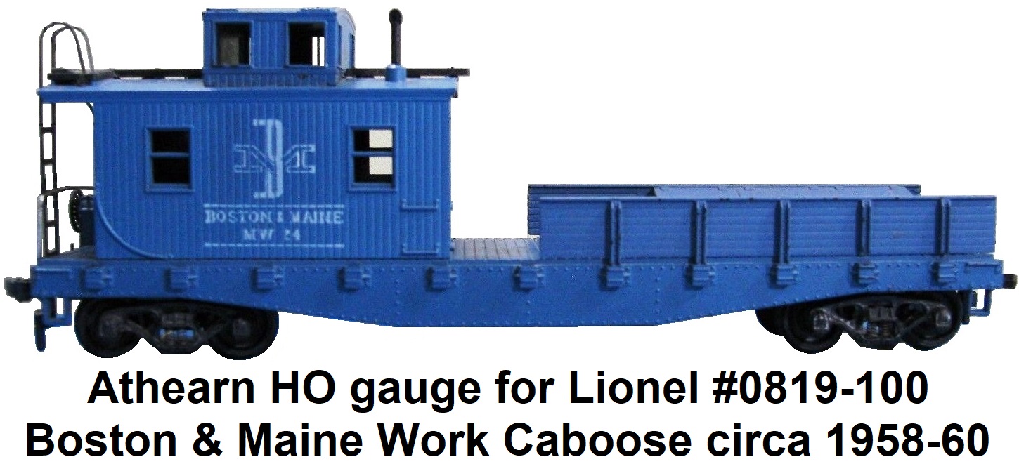 Athearn made Lionel HO gauge #0819-100 Boston & Maine Work Caboose 1958-60