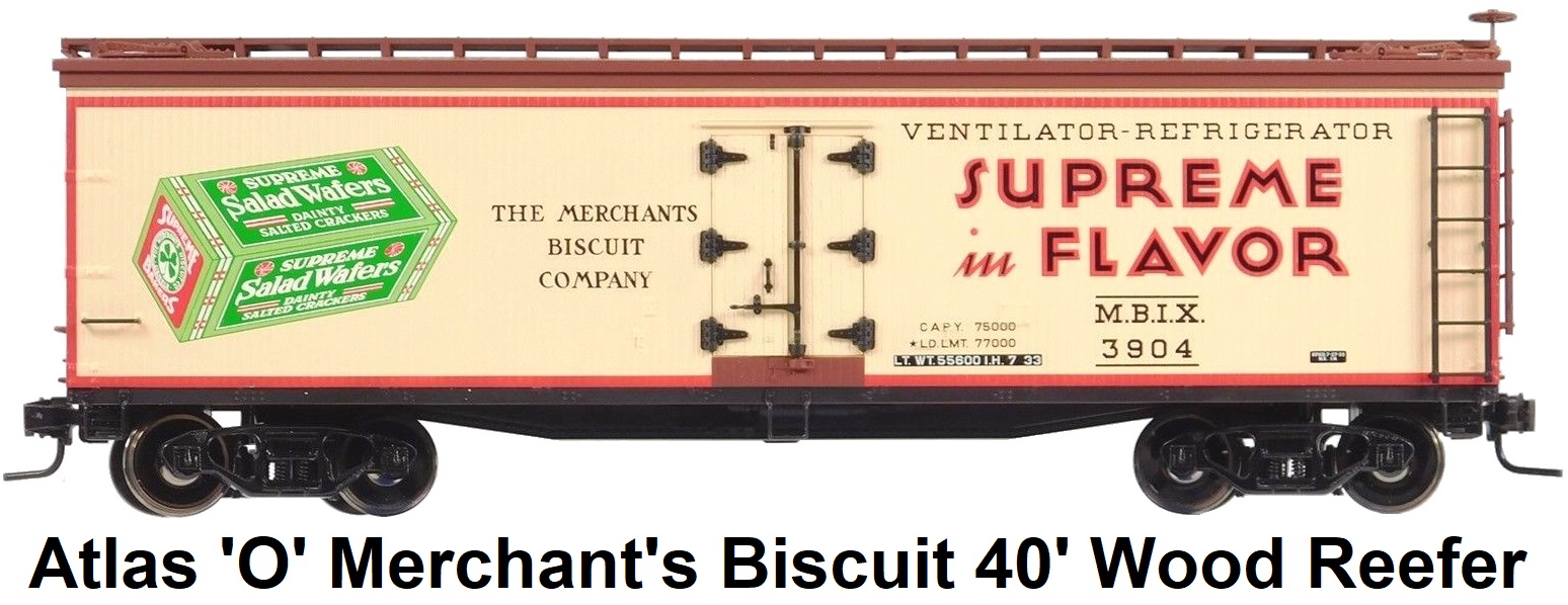 Atlas 'O' scale Supreme in Flavor Merchant's Biscuit Co. 40' Wood Side Reefer #9103 for 2-rail
