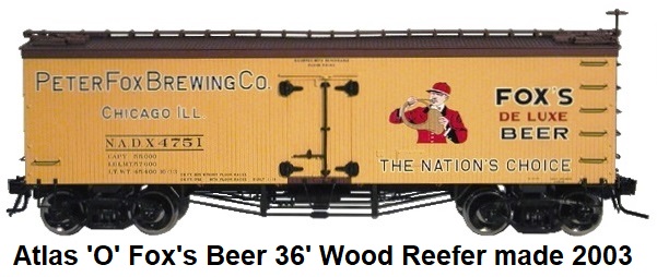 Atlas 'O' scale Peter Fox Brewing Co. 36' Wood Side reefer for 3-rail #8025 circa 2003