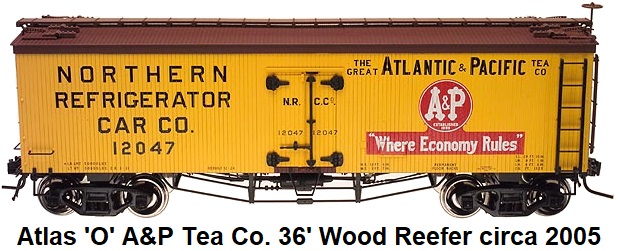 Atlas 'O' scale A&P 36' Woodside Refrigerator Car #8047 for 3-rail circa 2005