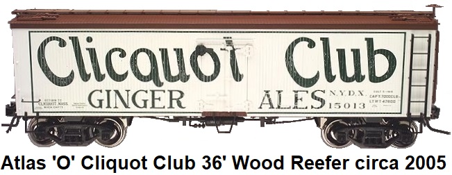 Atlas 'O' scale Cliquot Club 36' Woodside Refrigerator Car #8049 for 3-rail circa 2005