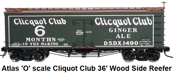 Atlas 'O' scale Cliquot Club Ginger Ale 36' Wood Side Billboard Reefer #8022 for 3-rail circa 2003