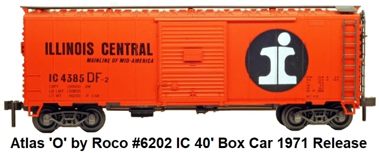 Atlas 'O' #6202 Illinois Central 40' Box Car 1971 release made by Rocco