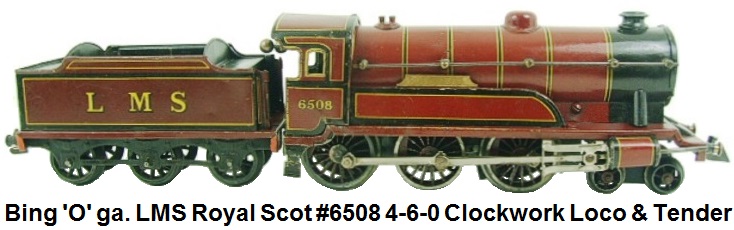 Bing 'O' gauge LMS Vintage 4-6-0 Loco & Tender Royal Scot #6508 Clockwork