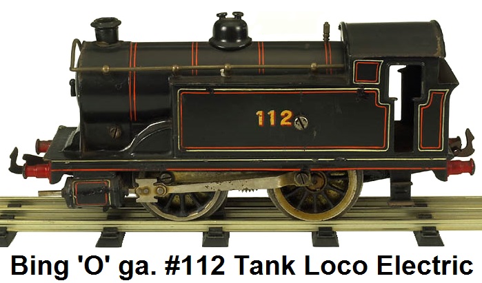 Bing 'O' gauge #112 Tank Locomotive - Electric Powered
