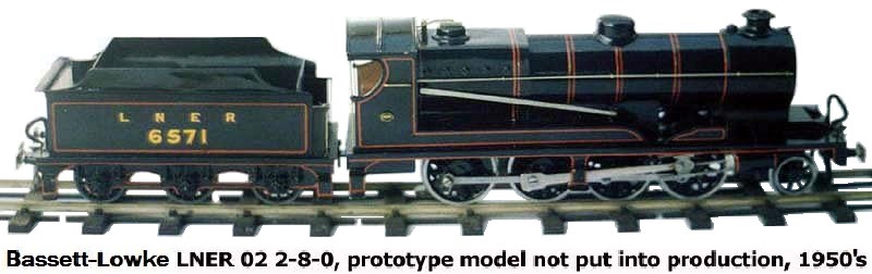 Bassett-Lowke LNER 02 2-8-0, prototype model not put into production, 1950's