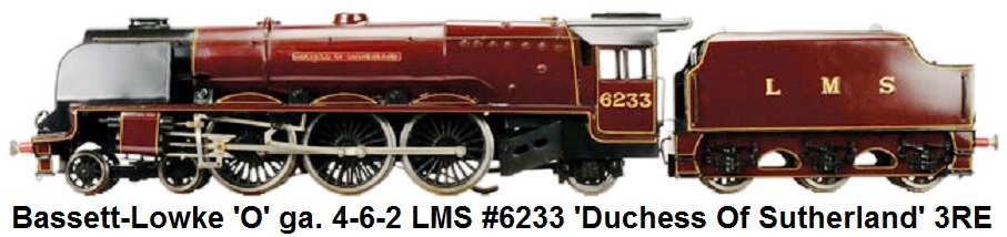 Bassett-Lowke 'O' Gauge 4-6-2 Loco and Tender LMS maroon 'Duchess of Sutherland' #6233, 3-rail Electric