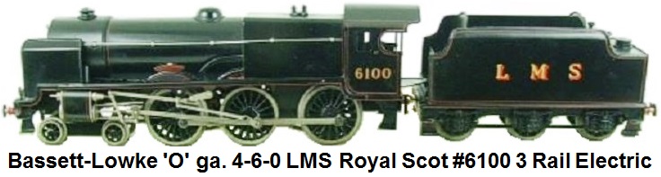 Bassett-Lowke 'O' gauge 4-6-0 LMS Royal Scot #6100 3 rail Electric in black livery