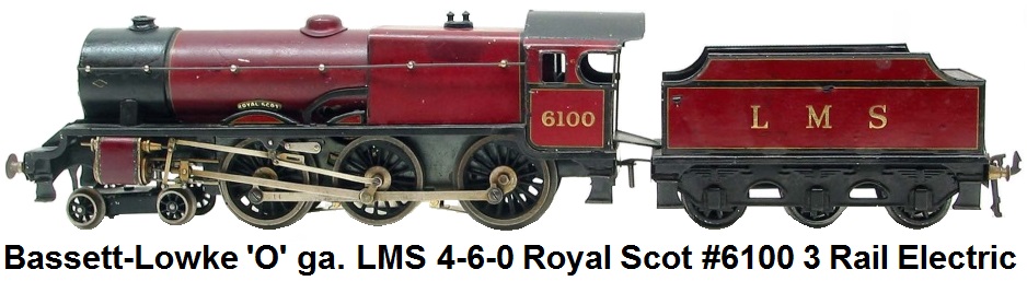 Bassett-Lowke 'O' gauge 4-6-0 LMS Royal Scot #6100 3 rail Electric in maroon livery