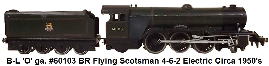 Bassett-Lowke 'O' gauge #60103 Flying Scotsman 4-6-2 Electric Locomotive & Tender Circa 1950's
