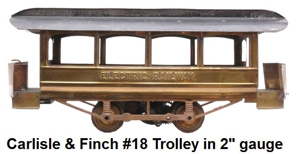 Carlisle & Finch #18 4 window Trolley in 2 inch gauge with brass sides and painted tin roof