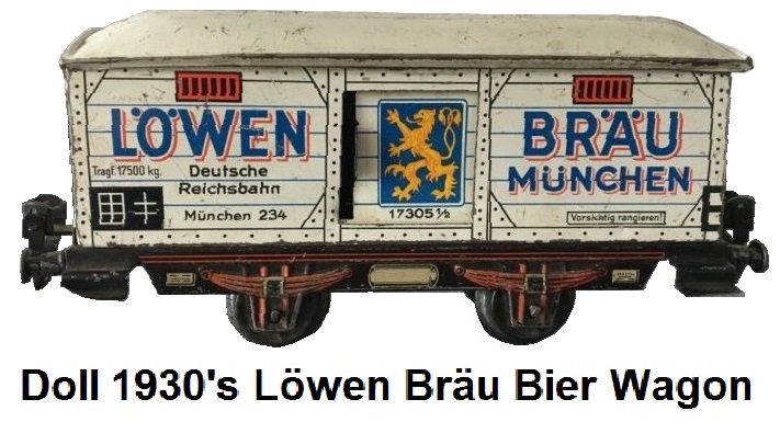 Doll et Cie. 'O' gauge Lowen Brau bier wagon circa 1930's