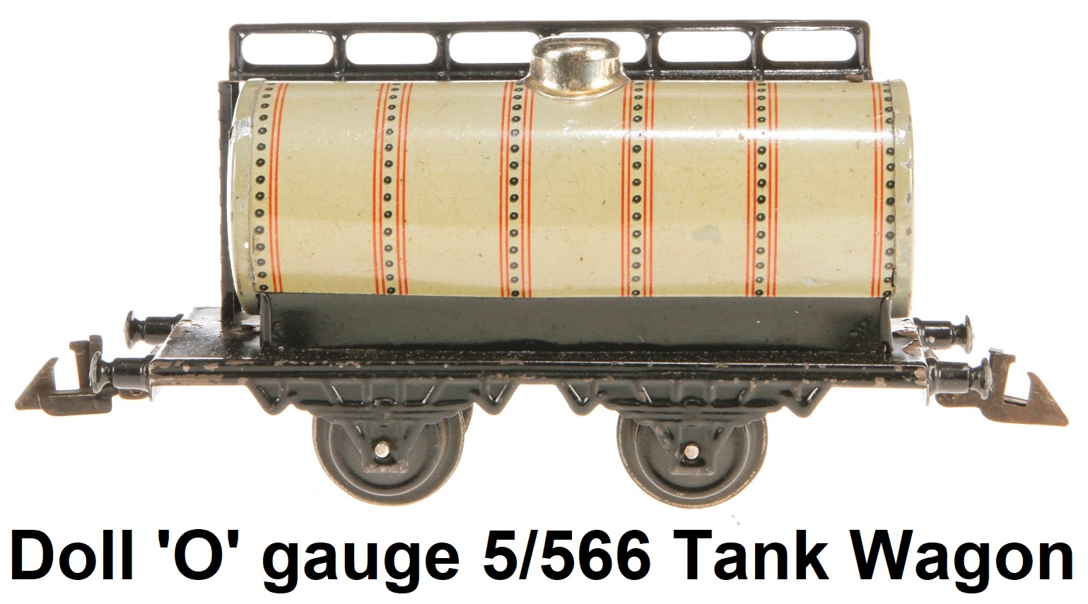 Doll et Cie Pre-war 'O' gauge tank wagon 5/566