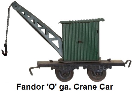 Fandor 'O' gauge tinplate litho 4 wheel Crane
