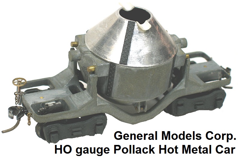 General Models Corp. HO gauge Pollack Hot Metal Car