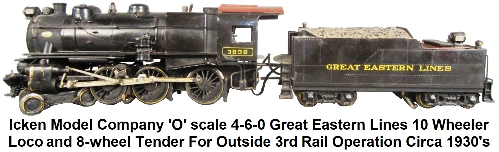Icken 'O' scale 4-6-0 Great Eastern Lines Ten Wheeler loco & tender for outside 3rd rail operation circa 1930's