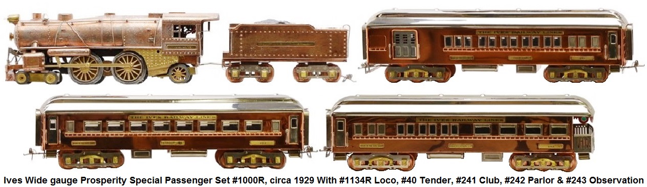 Ives prewar wide gauge Prosperity Special passenger set #1000R, circa 1929 consisting of a #1134R die-cast steam loco, #40 die-cast tender, #241 Club, #242 Parlor and #243 observation