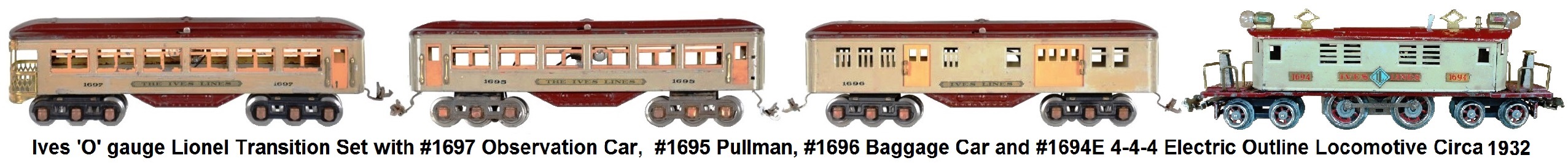 Ives 'O' gauge Lionel transition set includes a #1697 observation car, #1695 Pullman, #1696 baggage car and #1694E 4-4-4 Electric outline locomotive circa 1932