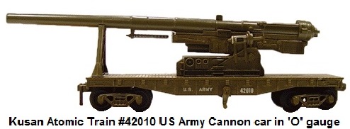 Kusan Atomic Train #42010 US Army Cannon car in 'O' gauge