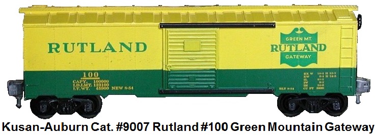 Kusan-Auburn catalog #9007 Rutland #100 Green Mountain Gateway box car
