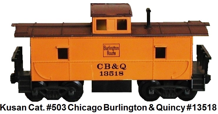 Kusan catalog #503 Chicago Burlington & Quincy #13518 caboose in 'O' gauge