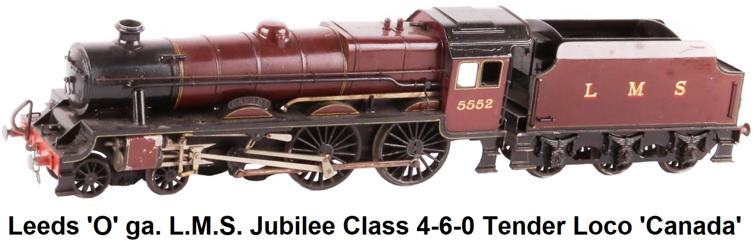 Leeds Model Company 'O' gauge L.M.S. Jubilee Class 4-6-0 tender locomotive Canada