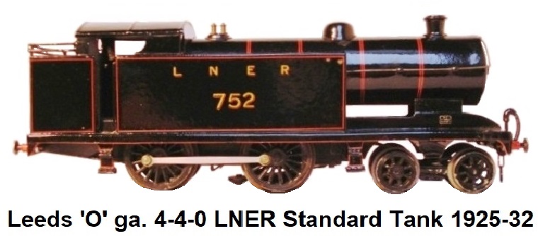 Leeds Model Company 'O' gauge 4-4-0 LNER Standard Tank Locomotive circa 1925-32