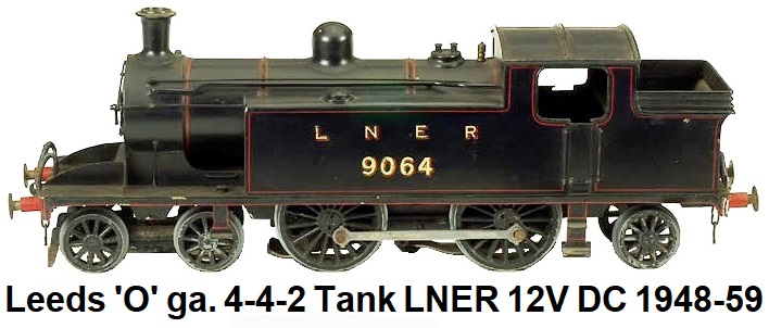 Leeds Model Company 'O' gauge 4-4-2 LNER Tank 12V DC Electric circa 1948-59