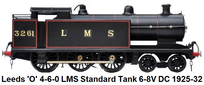 Leeds Model Company 'O' gauge 4-6-0 Standard Tank Locomotive LMS 6-8V DC made 1925-32