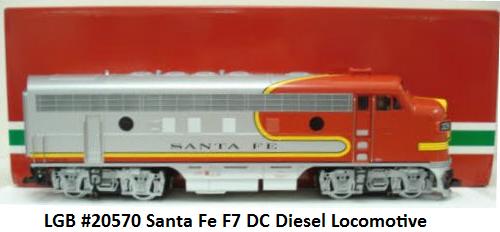 LGB #20570 Santa Fe F7 DC Diesel Locomotive