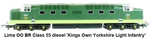 Lima 'OO' scale Class 55 diesel D9002 'Kings Own Yorkshire Light Infantry' in BR two tone green
