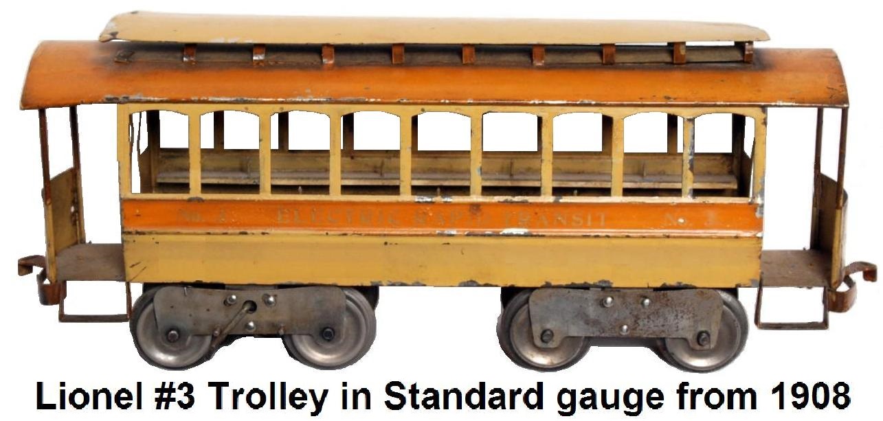 Lionel Standard gauge #3 trolley from 1908