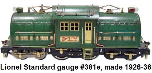 Lionel #381e standard gauge produced from 1926 to 1936