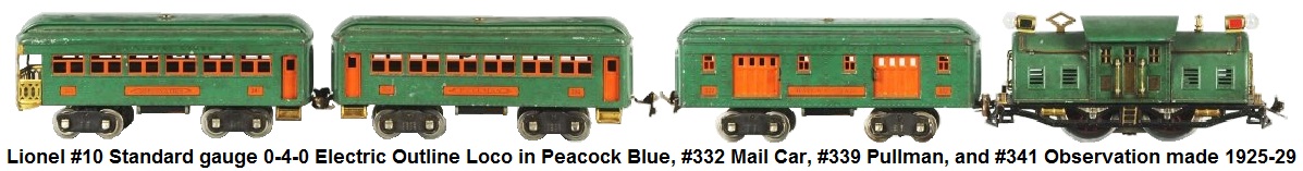 Lionel Standard gauge #10 0-4-0 Electric Outline loco in peacock blue with #332 mail car, #339 pullman car, and #341 observation car 1925-29.