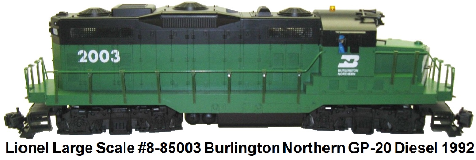 Lionel Large Scale #8-85003 Burlington Northern GP-20 diesel engine made 1992