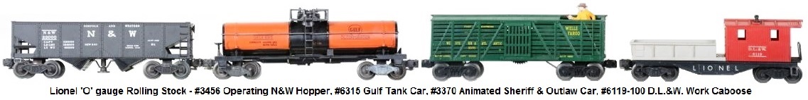 Lionel Freight Cars includes #3456 N&W operating hopper, #6315 Gulf chemical tank, #3370 animated Sheriff & Outlaw car, and #6119-100 D.L.&W. work caboose